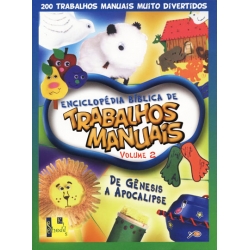Enciclopedia bíblica de trabalhos manuais - Volume 2